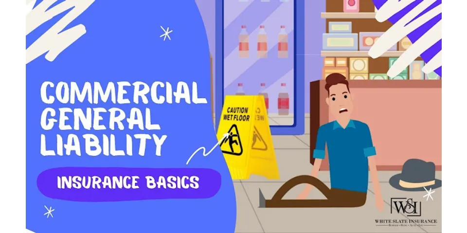 Commercial General liability insurance policy wording