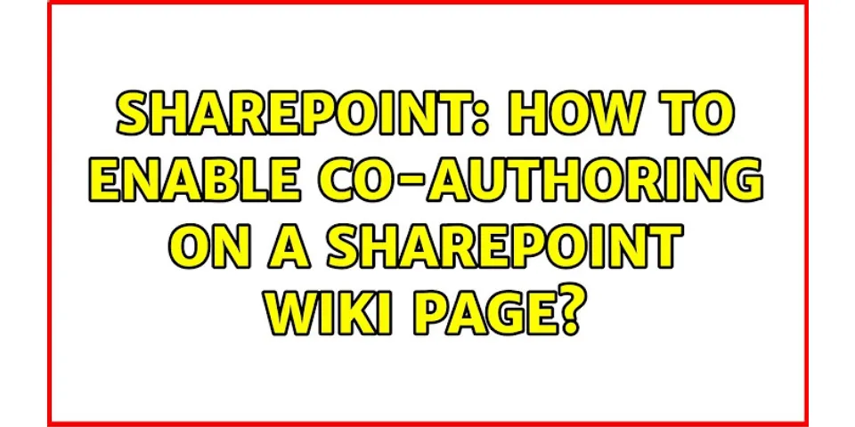 How do I enable co-authoring in SharePoint online?