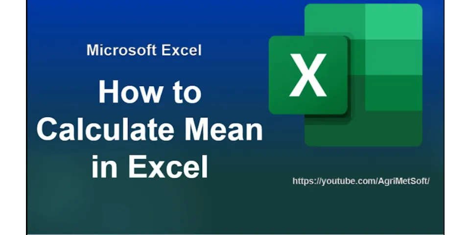 How do you calculate mean on Excel?