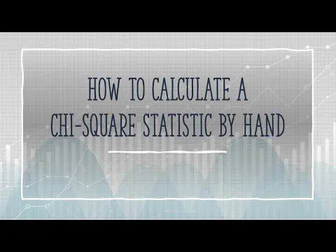 Chi Square Statistic (by hand)