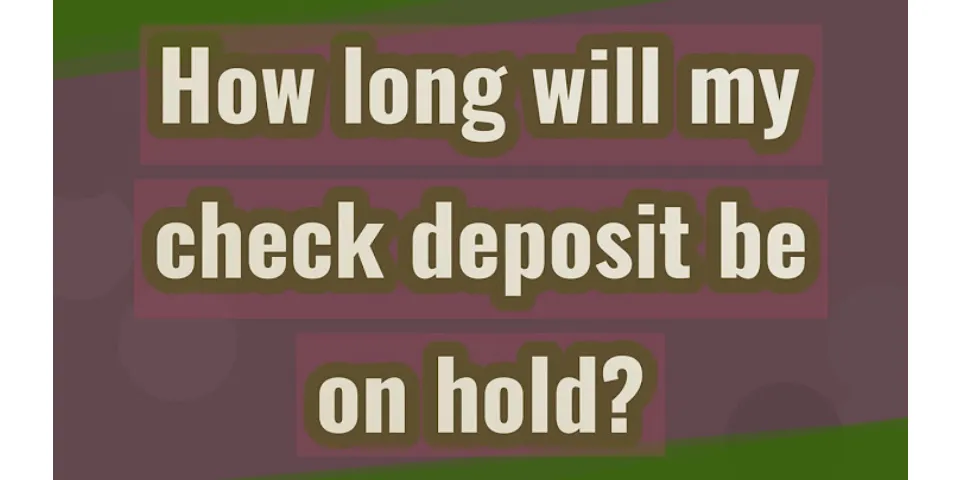 How long does Mobile check deposit take Bank of America