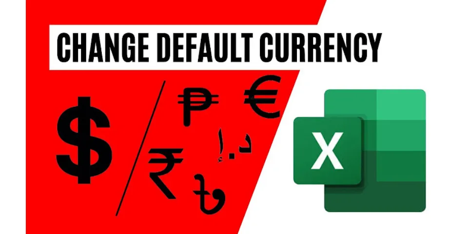 How to change from dollar to pound in Excel