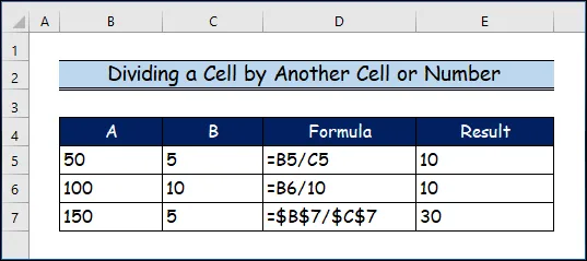 Dividing a Cell by Another Cell or Number in Excel