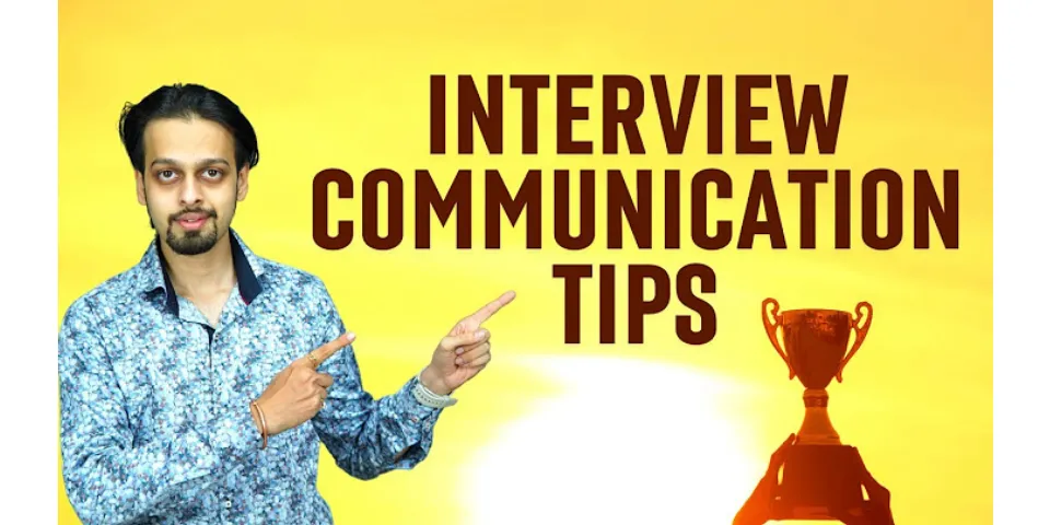 How to improve interview communication skills
