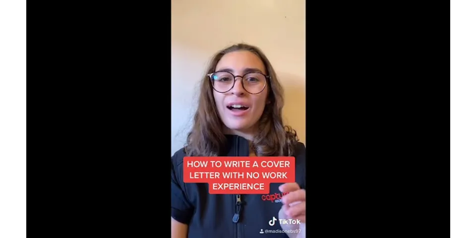 What to say in a cover letter if you have no experience?